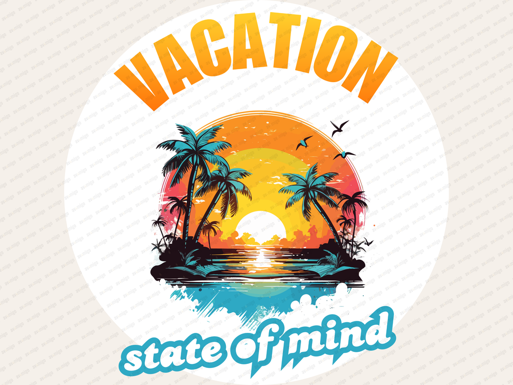 Vacation State of Mind design PNG, Vacation State of Mind design bundle PNG, Digital Download, Print, Sublimation