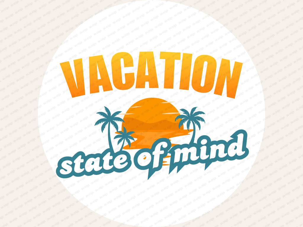 Vacation State of Mind design PNG, Vacation State of Mind design bundle PNG, Digital Download, Print, Sublimation